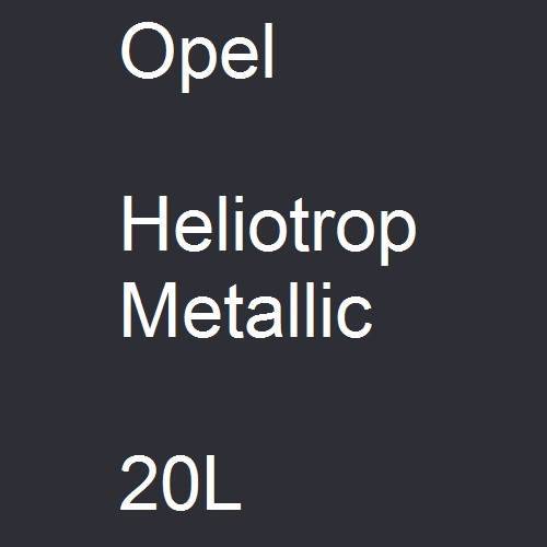 Opel, Heliotrop Metallic, 20L.